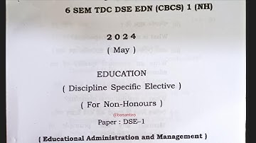 BA 6 semester education DSE 1 paper for non honours Dibrugarh University 2024 educational administra