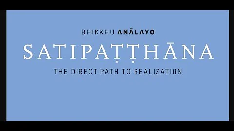 Podcast Dhamma Book: Satipatthana the Direct Path by Bhikkhu Analayo