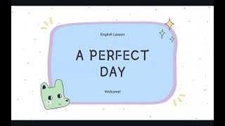 ENGLISH VOCABULARY LESSON: A Perfect Day