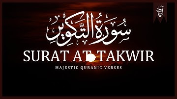 Surat At-Takwir (The Overthrowing) | سورة التكوير
