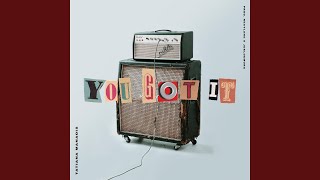 Download Lagu You Got It Download Lagu You Got It