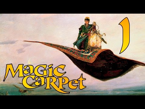 Видео: Прохождение Magic Carpet (Level 1-2) - Аль Джахан и Халабад.