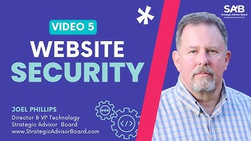 Website Security - The Ultimate Tech Talk with Joel Phillips | Video 5