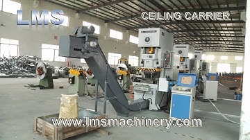 LMS CEILING CARRIER ROLL FORMING LINE