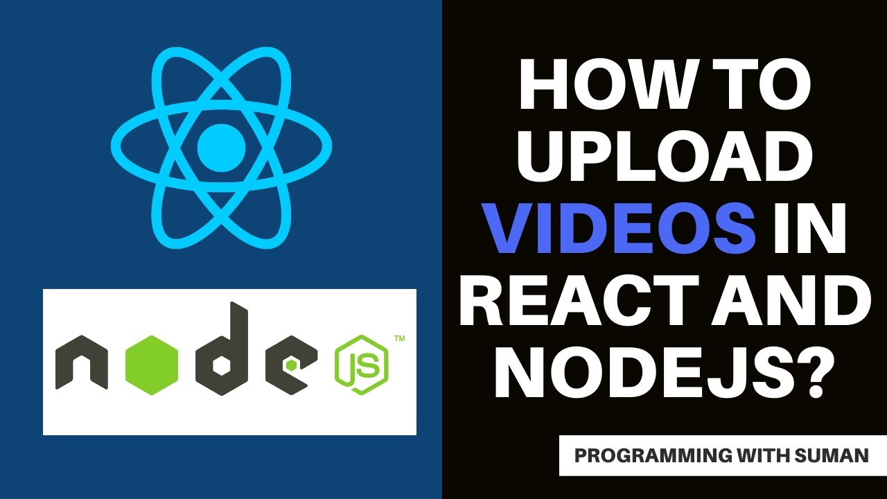 How To Upload Video In React And Nodejs In Hindi? By Programming With Suman