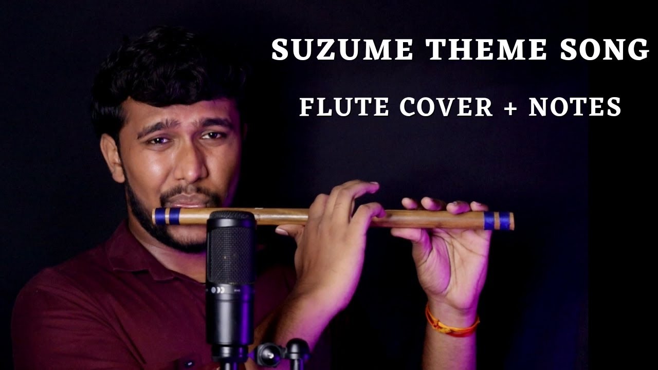 Suzume Theme Song Flute Cover + Notes Anime Theme Song Flute