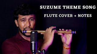 Suzume Theme Song Flute Cover Notes Anime Theme Song Flute Tutorial Khwahish Music