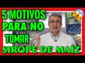 ▶︎▶︎ SIROPE de MAIZ 🌽 5 RAZONES para NO CONSUMIRLO 🙅‍♂️  [ALTO FRUCTOSA]