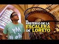 LA ESCALERA DE LORETO | INEXPLICABLE Y ENIGMATICA