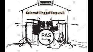 Pas band - Selamat Tinggal Terpuruk (Drum Only)