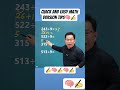 quick and easy math divison tips #math #mathematics #education #shortsfeed #shorts #school