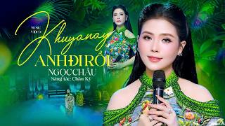 Giọng Ca Triệu View Ngọc Châu Khiến Cộng Đồng Mạng Thổn Thức | Khuya Nay Anh Đi Rồi - Ngọc Châu Giọng Ca Triệu View Ngọc Châu Khiến Cộng Đồng Mạng Thổn Thức | Khuya Nay Anh Đi Rồi - Ngọc Châu