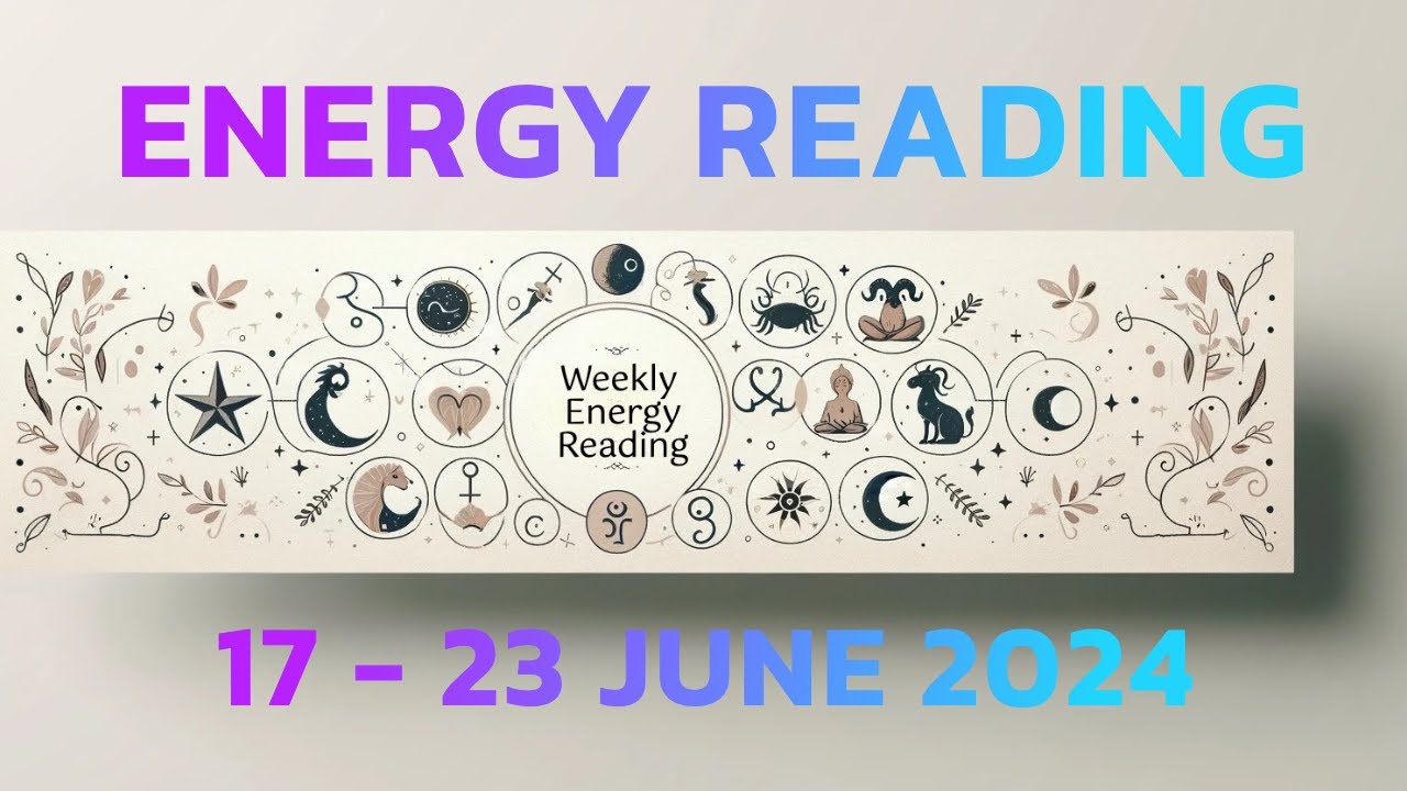 Weekly Reading 17-23 June || Timestamped for Each of the 12 Signs ...