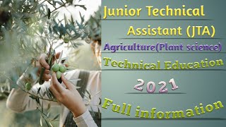 Junior Technical Assistant (JTA), Agriculture (plant science)|| full information in detail 2021||