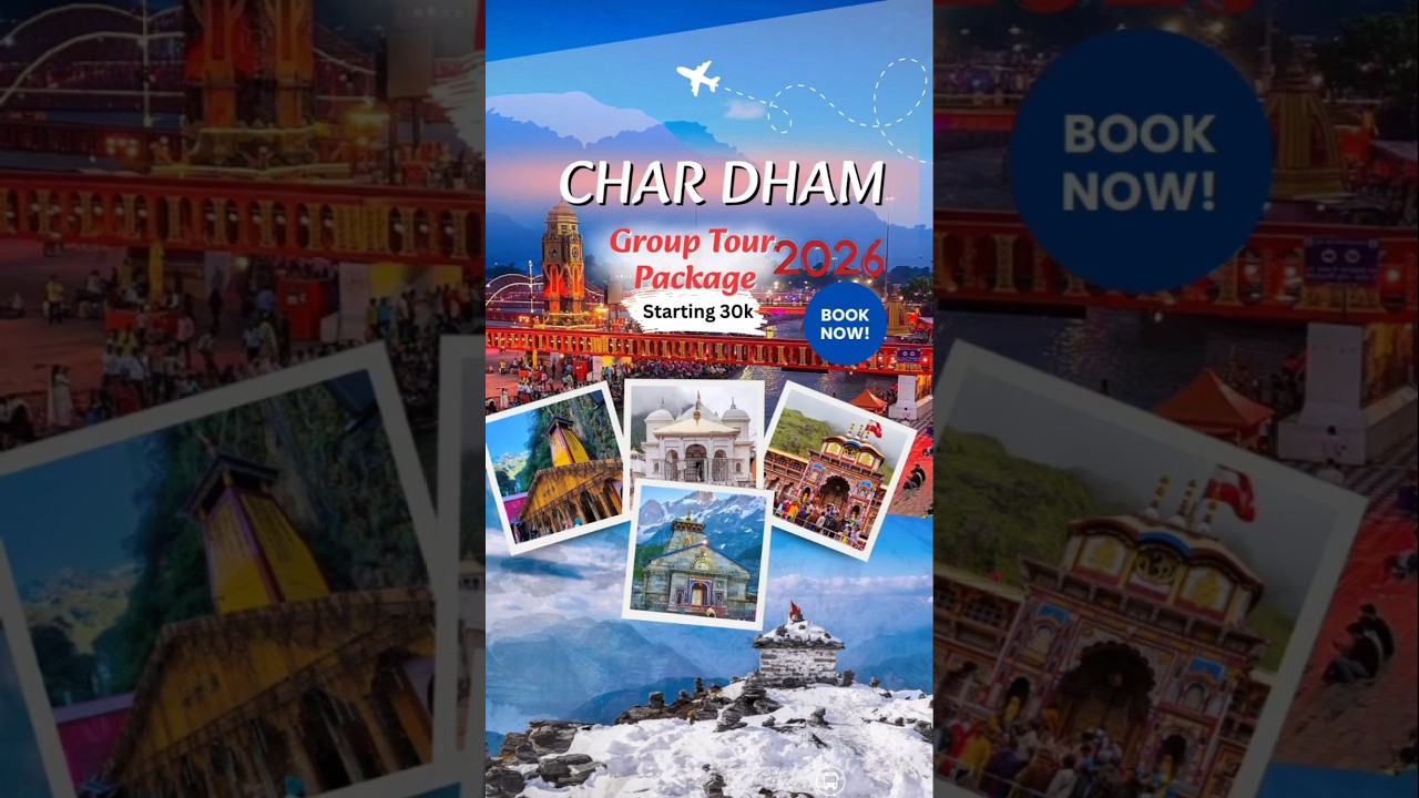 Char Dham Group Tour Package 2026 | Char Dham Yatra from Haridwar 