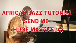 Download Lagu South African Piano Tutorial - Hugh Masakela Send me Piano Tutorial MP3 Download Lagu South African Piano Tutorial - Hugh Masakela Send me Piano Tutorial MP3