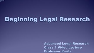 Class 1  Beginning Legal Research
