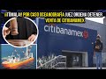 ¡¡TÒMALA!! POR CASO OCEANOGRAFÌA, JUEZ ORDENA DETENER VENTA DE CitiBanamex