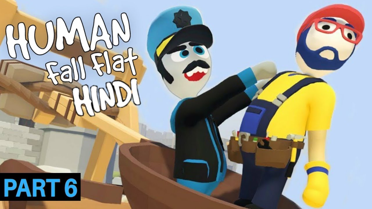 Human Fall Flat Super Funny Gameplay Multiplayer Part 6 HINDI