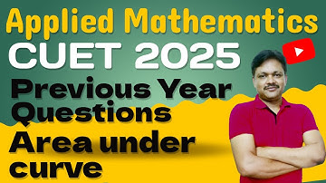 CUET 2025 | Applied Maths | Application of Integrals | Previous year Questions | Gaur Classes
