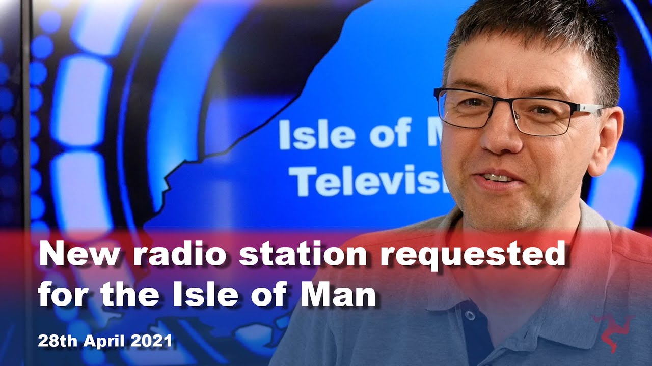 New radio station requested for FM on the Isle of Man - YouTube