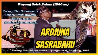 Wayang Golek Buhun (1960-an) Ardjuna Sasrabahu - Elan Surawisastra