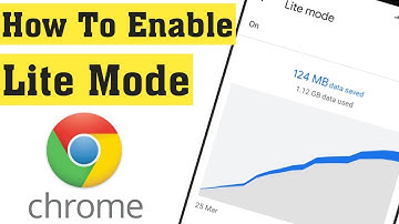 How to Enable Lite Mode for Google Chrome in Android & iOS 2020