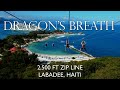 DRAGON&#39;S BREATH 2,500 FT ZIP LINE - LABADEE HAITI - The entire experience