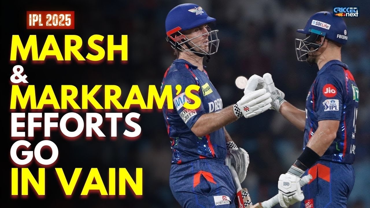 Marsh & Markram’s 100+ Opening Partnership Wasted | LSG vs SRH | IPL 2025 | Lucknow Super Giants