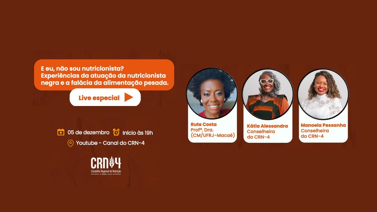 Live: Experiências da atuação da nutricionista negra e a falácia da alimentação pesada