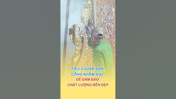 Tiêu chuẩn sơn cổng nhôm đúc bền đẹp #nhômđúc #tieuchuan #thinhhanh #baogiacongnhomduc