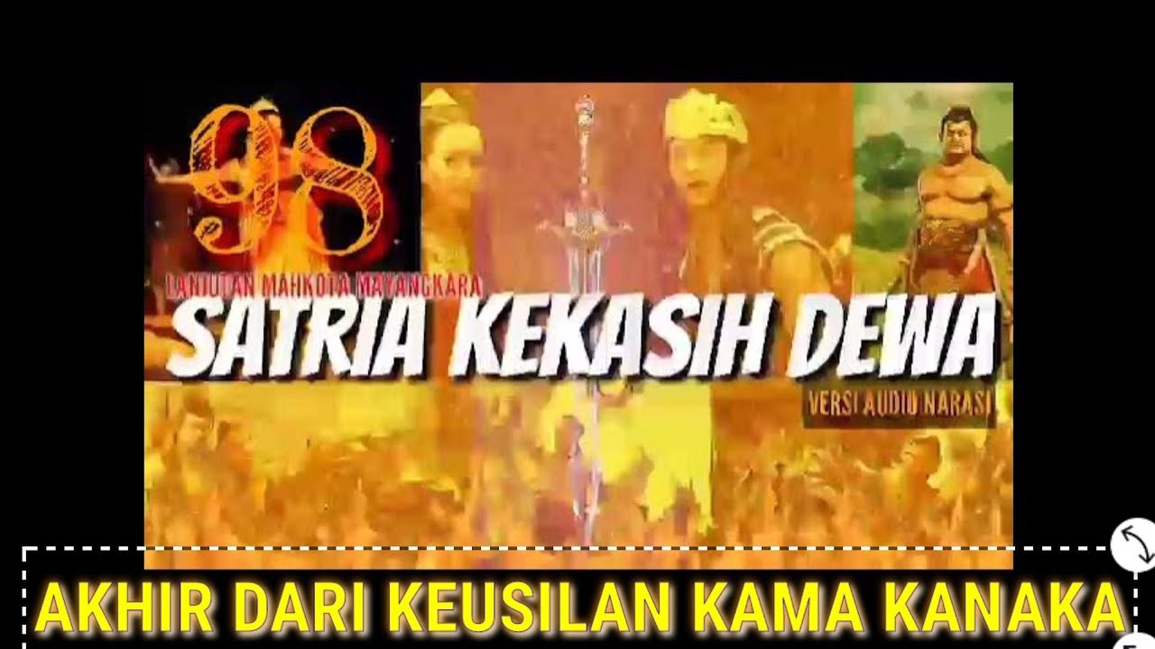 AKHIR DARI KEUSILAN KAMA KANAKA - satria kekasih dewa 98
