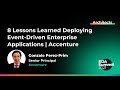 8 lessons learned deploying eventdriven enterprise applications  accenture
