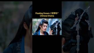 Floating Dream Scene -part 4🔥#floatingdream #chinesedrama #fyp