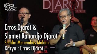 Miniatura de "Erros Djarot & Slamet Rahardjo - "Sendiri Menembus Malam" (Live Streaming Concert session 1 eps.1)"