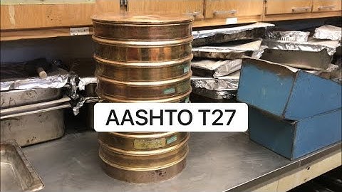 AASHTO T27 - Sieve analysis of coarse and fine aggregates