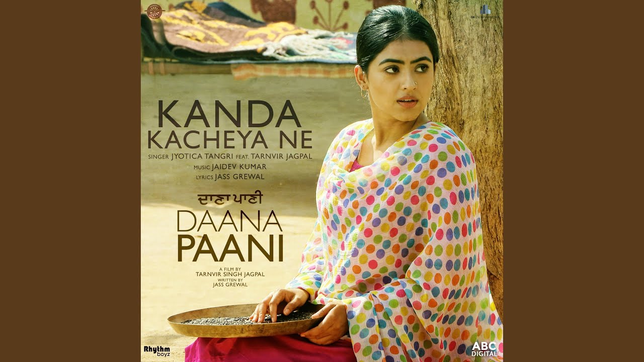 Kanda Kacheya Ne From Daana Paani Soundtrack