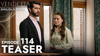 Vendetta - Episode 114 Teaser English Subtitled | Kan Cicekleri