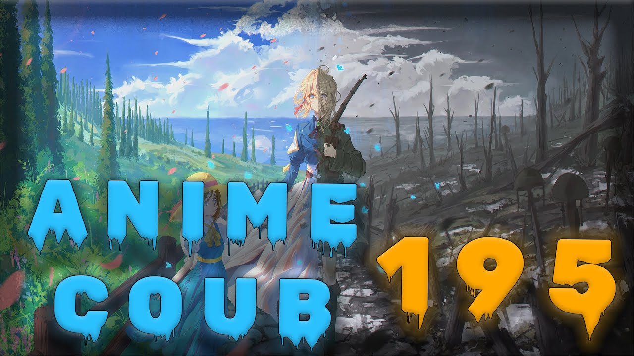 Аниме кообы | Anime COUB | Аниме приколы | AMV | Лучшие и смешные аниме моменты 