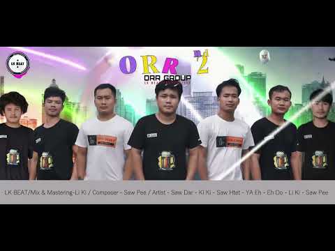 ( ORR 2 ) အ၀် အ်ုဏါင်း ဏီ့ ( Official Audio )