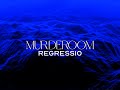 Murderoom  regressio