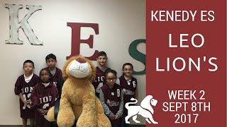 Kenedy Elementary School Leo Lions Week 2