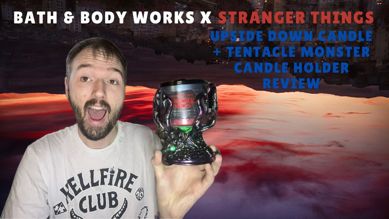 Upside Down Candle + Tentacle Monster Candle Holder Review | Bath & Body Works X Stranger Things