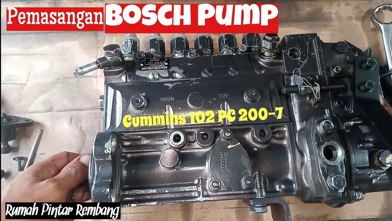 Part 8 (Overhaul). Pemasangan bosch pump engine Cummins 102 PC200-7