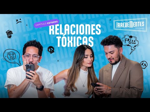Relaciones Tóxicas - Irrevementes segunda temporada