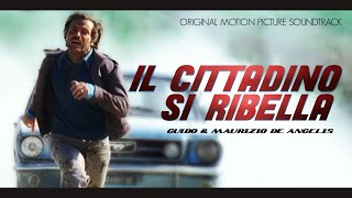 Guido & Maurizio De Angelis • Il Cittadino si Ribella (Original Motion Picture Soundtrack)