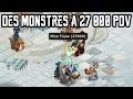 [Dofus] Humility - Des Monstres à 27 000 PDV !