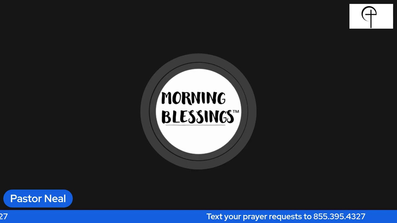 Morning Blessings - Feb. 13th