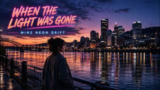 When The Light Was Gone | Minz Neon Drift