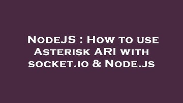 NodeJS : How to use Asterisk ARI with socket.io & Node.js